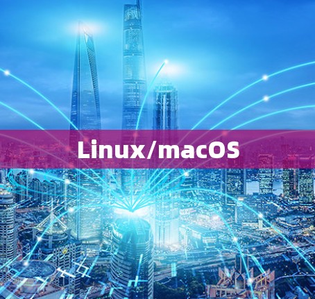 Linux/macOS
