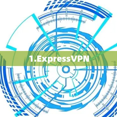 1.ExpressVPN